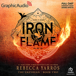 Iron Flame (2 of 2) [Dramatized Adaptation] by Rebecca Yarros