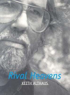 Rival Heavens by Keith Althaus