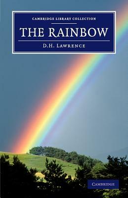The Rainbow by D.H. Lawrence, D.H. Lawrence