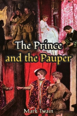 The Prince and the Pauper: With Classics Illustrated by Mark Twain