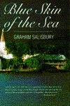 Blue Skin of the Sea: A Novel in Stories by Graham Salisbury