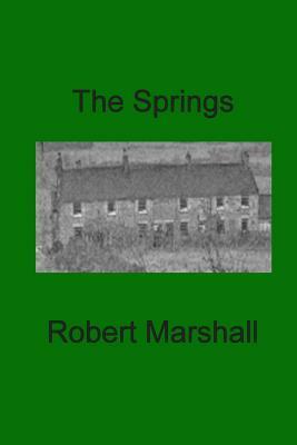 The Springs by Robert Marshall