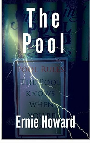The Pool: The Pool Series No 1 by Ernie Howard
