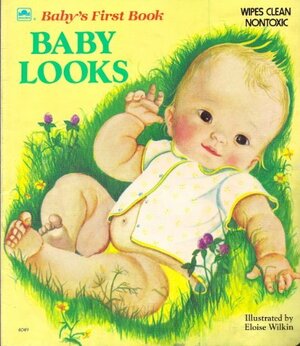 Baby Looks by Esther Burns Wilkin, Eloise Wilkin