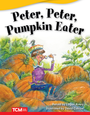 Peter, Peter, Pumpkin Eater by Dona Rice