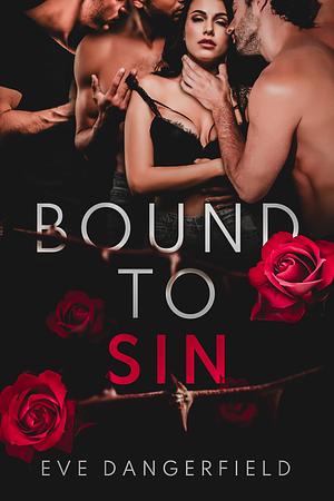 Bound to Sin by Eve Dangerfield, Eve Dangerfield