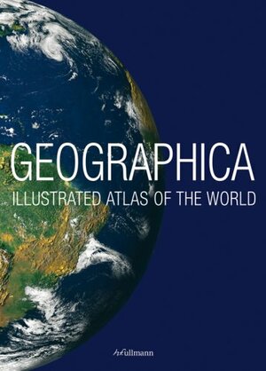 Geographica World Atlas & Encyclopedia by Scott Forbes