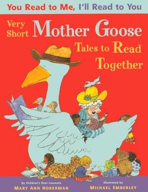 Very Short Mother Goose Tales to Read Together by Mary Ann Hoberman
