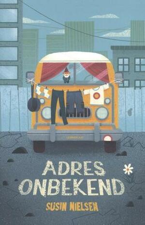 Adres onbekend by Susin Nielsen, Lydia Meeder, Barbara Zuurbier