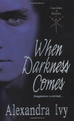 When Darkness Comes by Alexandra Ivy