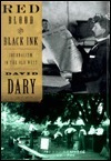 Red Blood & Black Ink: Journalism in the Old West by David Dary
