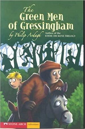 The Green Men of Gressingham by Philip Ardagh