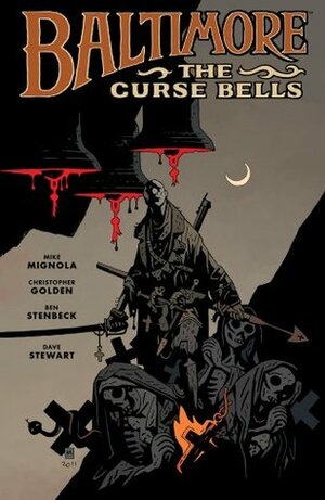 Baltimore: The Curse Bells Volume 2 by Mike Mignola, Dave Stewart, Scott Allie, Christopher Golden, Ben Stenbeck