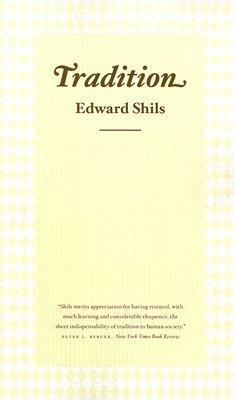 Tradition by Edward Shils