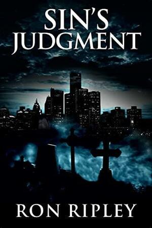 Sin's Judgment: Supernatural Horror with Scary Ghosts & Haunted Houses by Kathryn St. John-Shin, Ron Ripley, Scare Street, Lance Piao