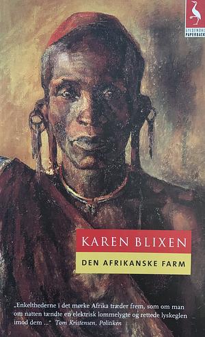 Den afrikanske farm by Karen Blixen