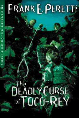 The Deadly Curse of Toco-Rey by Frank E. Peretti