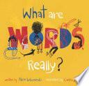 What Are Words, Really? by Alexi Lubomirski