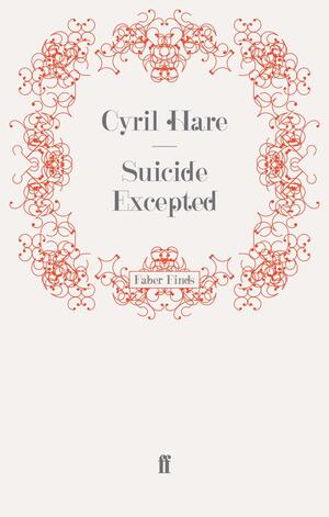 Suicide Excepted by Cyril Hare