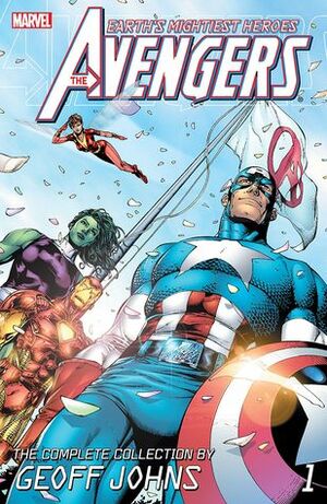 Avengers by Geoff Johns: The Complete Collection, Volume 1 by Oliver Coipel, Kieron Dwyer, Alan Davis, Geoff Johns, Gary Frank, Ivan Reis