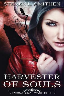 Harvester of Souls by Steven L. Smithen