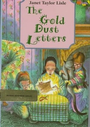 The Gold Dust Letters by Janet Taylor Lisle