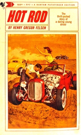 Hot Rod by Henry Gregor Felsen