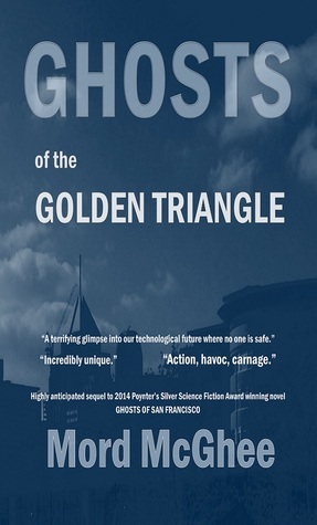 Ghosts of the Golden Triangle by Mord McGhee