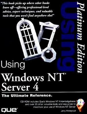 Using Windows NT Server 4 Platinum Edition by Jerry Honeycutt