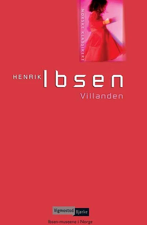 Villanden by Henrik Ibsen, Bjørn Hemmer