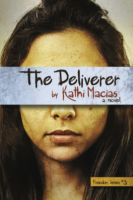 The Deliverer: No Sub-Title by Kathi Macias