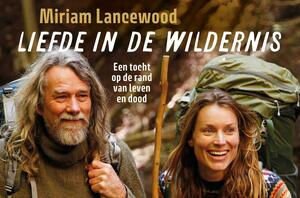 Liefde in de wildernis by Miriam Lancewood