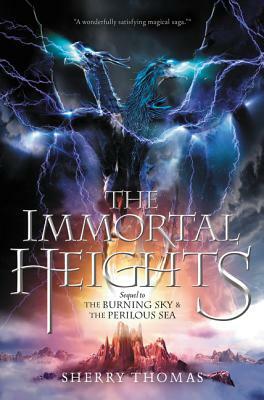 The Immortal Heights by Sherry Thomas