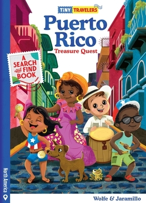 Tiny Travelers Puerto Rico Treasure Quest by Steven Wolfe Pereira, Susie Jaramillo