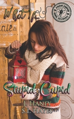 Stupid Cupid by J. Haney, S. I. Hayes