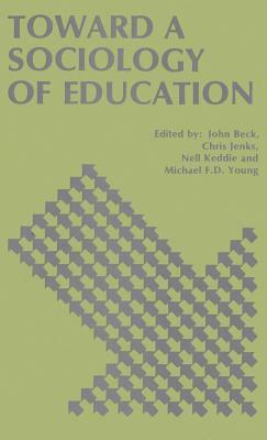 Toward a Sociology of Education by John Beck