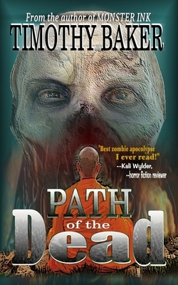 Path of the Dead by Timothy Baker