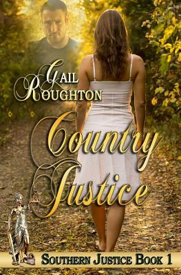 Country Justice by Gail Roughton