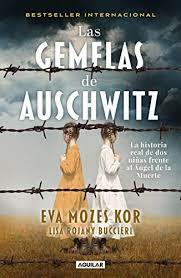 Las gemelas de Auschwitz by Eva Mozes Kor