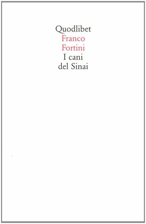 I cani del Sinai by Franco Fortini