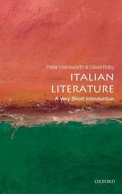 Italian Literature by David Robey, Peter Hainsworth