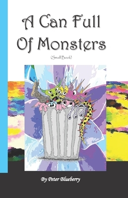 A Can Full Of Monsters (Small book) by Blueberry