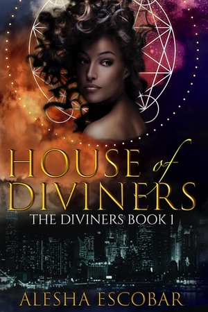 House of Diviners by Alesha Escobar