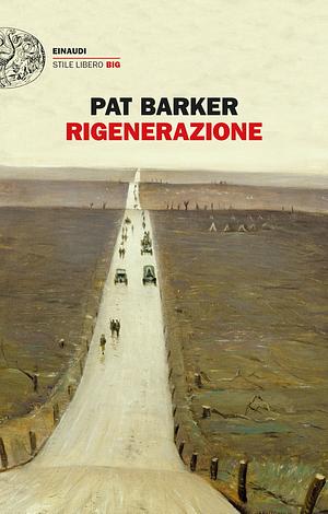 Rigenerazione by Pat Barker