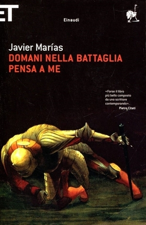 Domani nella battaglia pensa a me by Javier Marías, Glauco Felici