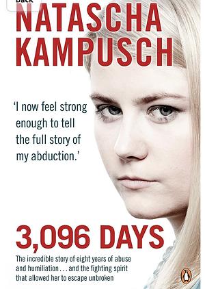 3 096 Days in Captivity by Natascha Kampusch