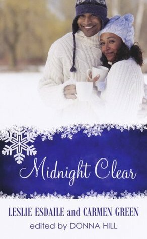 Midnight Clear by Gwynne Forster, Leslie Esdaile, Carmen Green, Monica Jackson, Donna Hill