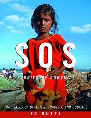 Sos: Stories of Survival by Ed Butts