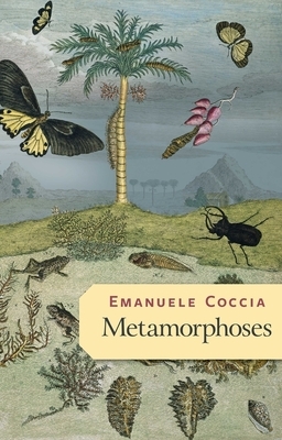 Metamorphoses by Emanuele Coccia