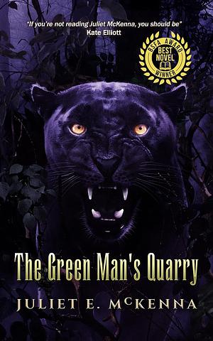 The Green Man's Quarry by Juliet E. McKenna